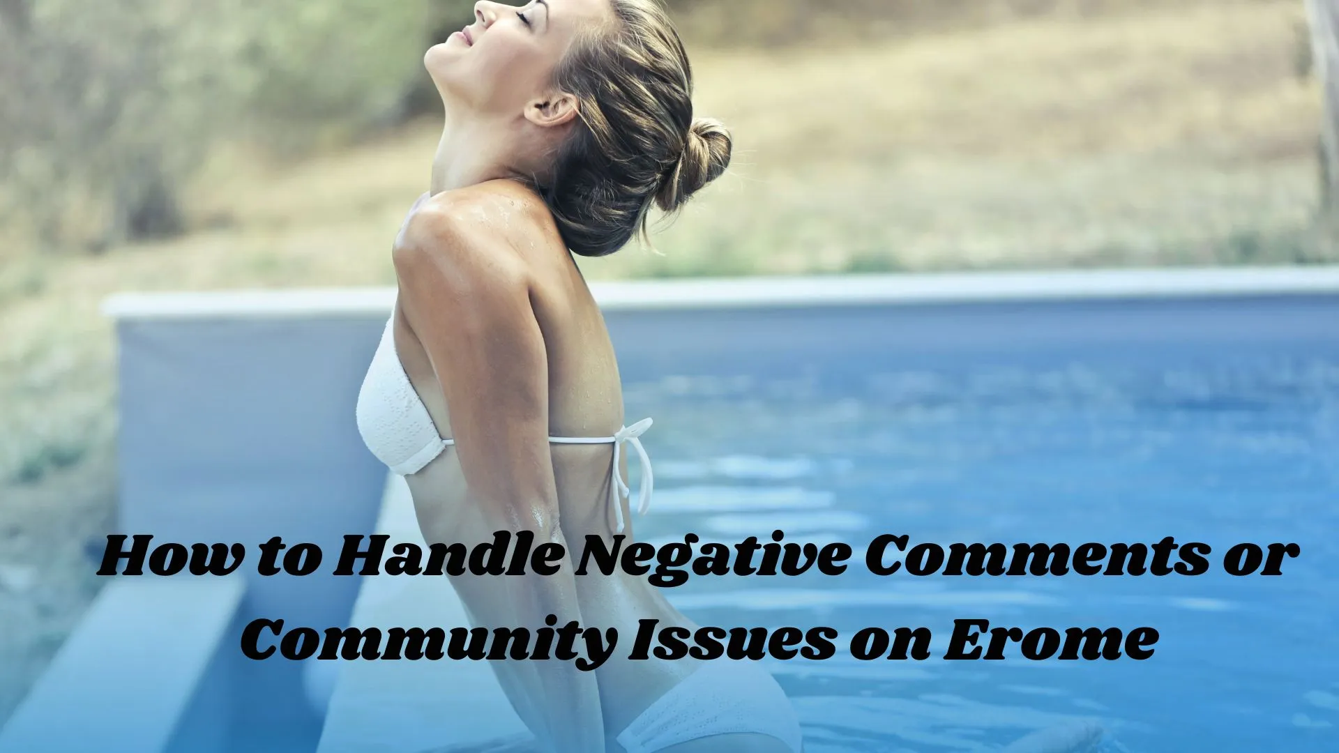 How to Handle Negative Comments or Community Issues on Erome